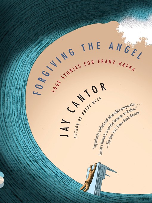 Title details for Forgiving the Angel by Jay Cantor - Available